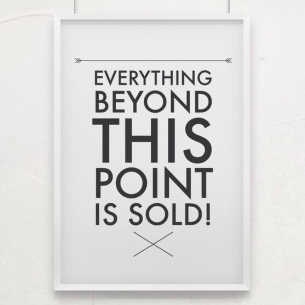 Everything beyond this point is sold!